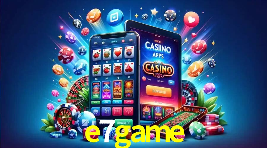 APP oficial da e7game para mobile