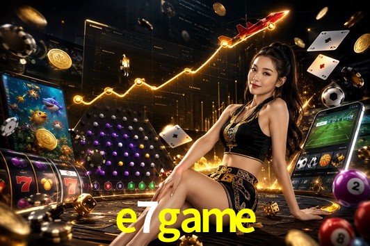 Platform Technology e7game